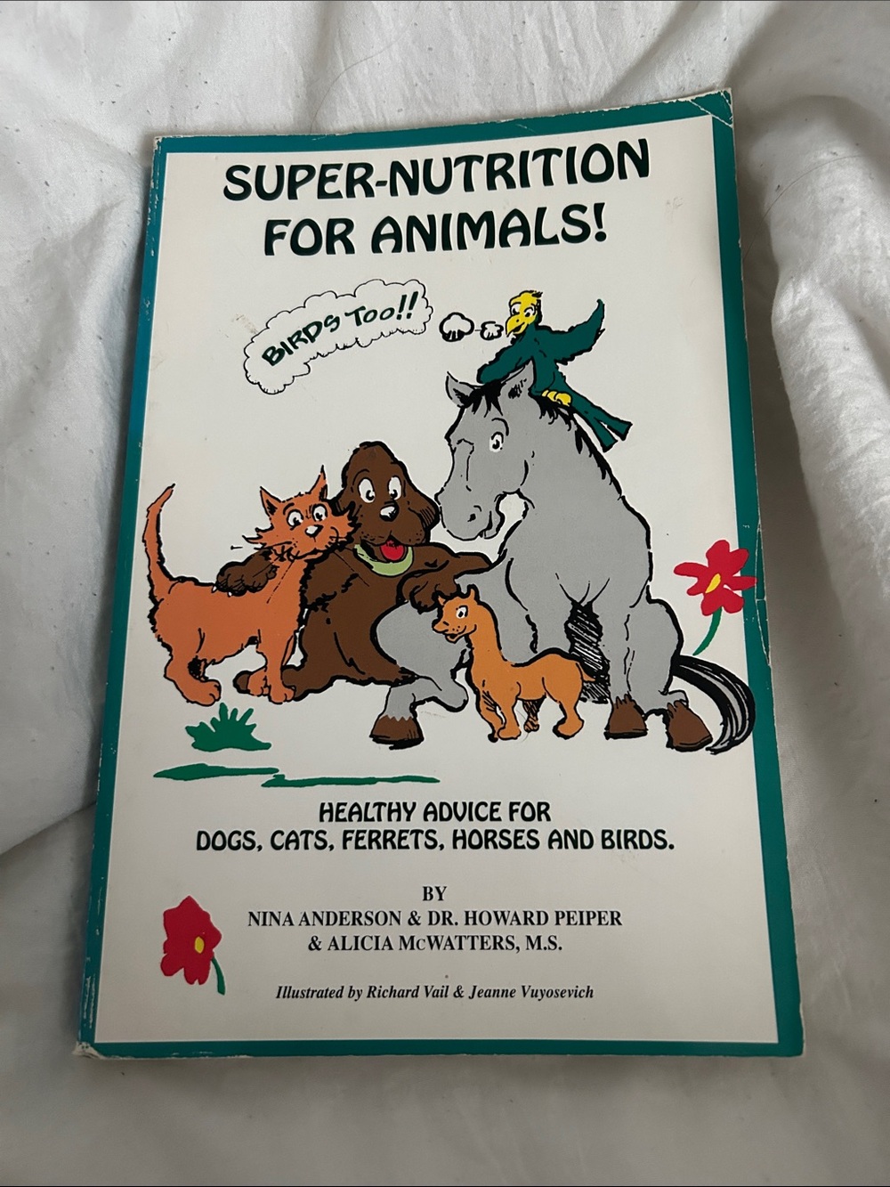 Super-Nutrition for Animals! Book - Teal/White Cover